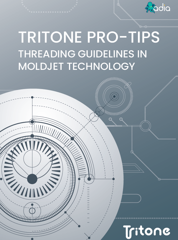Tritone Pro-Tips Threading Guidelines In Moldjet echnology